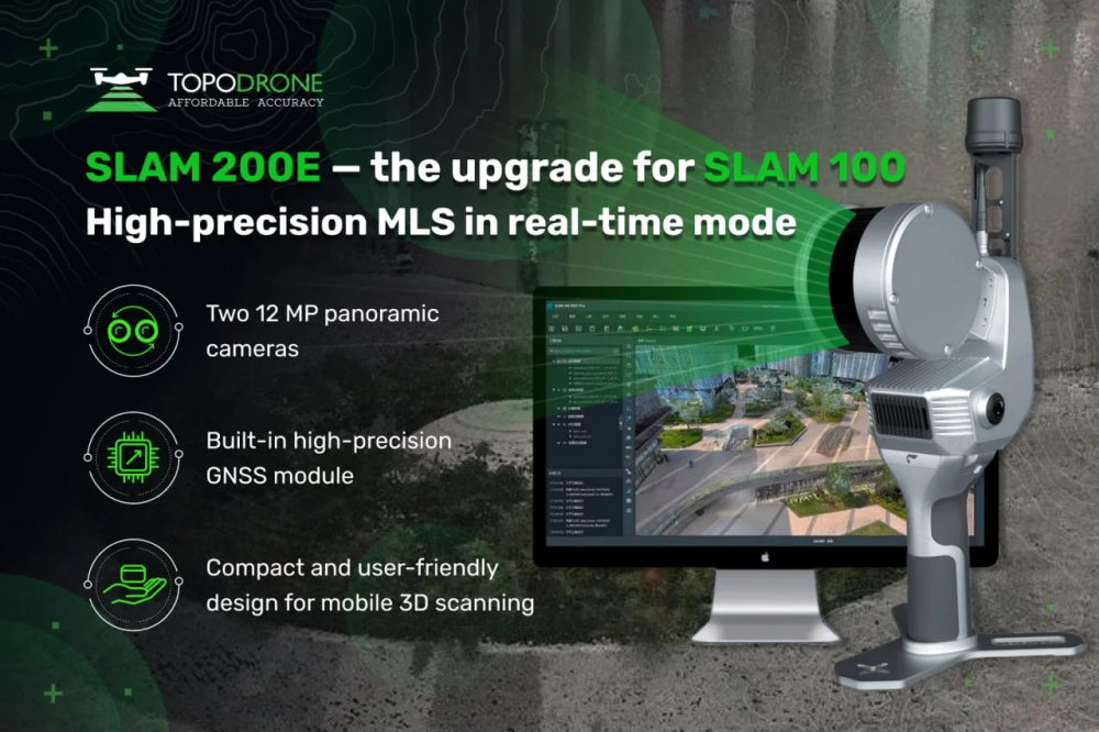 SLAM 200E - THE UPGRADE FOR SLAM 100 HIGH-PRECISION MLS IN REAL-TIME MODE