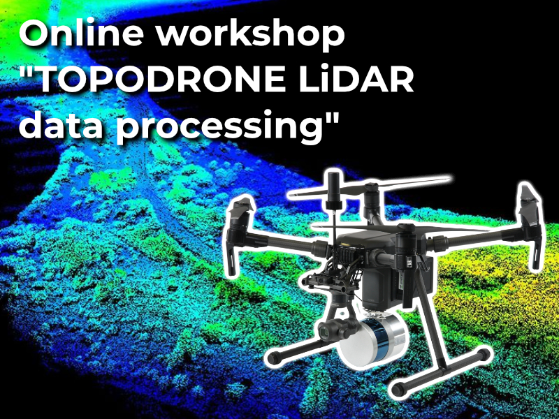 Online workshop "TOPODRONE LiDAR data processing" - September 24, 2020